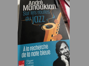 « Sur les routes du jazz » d’André Manoukian
